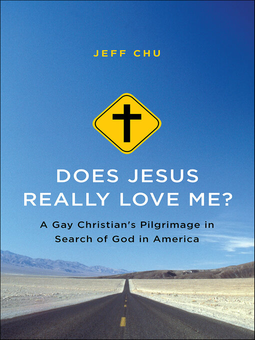 Title details for Does Jesus Really Love Me? by Jeff Chu - Wait list